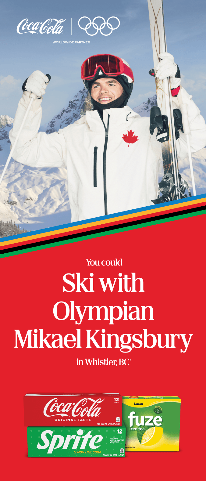 You could ski with Olympian Mikael Kingsbury in Whistler, BC.